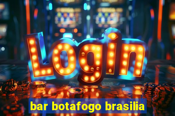 bar botafogo brasilia